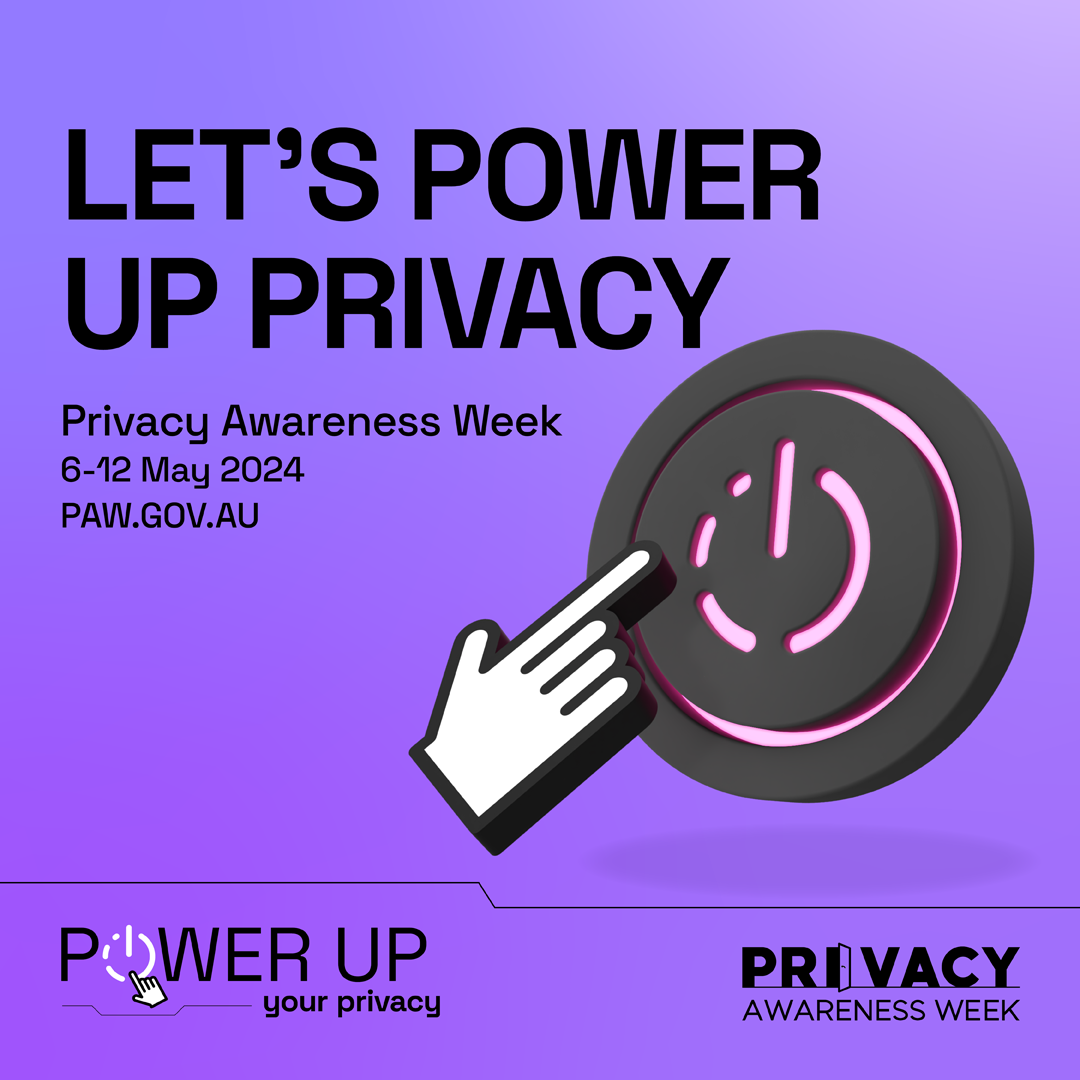 Privacy Awareness Week 2024: Power up your privacy